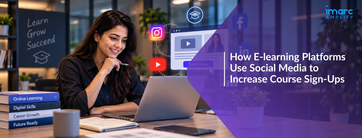 How E-learning Platforms Use Social Media to Increase Course Sign-Ups