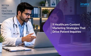 9 Healthcare Content Marketing Strategies That Drive Patient Inquiries